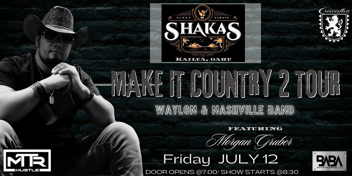 Waylon Nihipali ( Make It Country 2 Tour ) Shakas Bar in Kailua, Oahu