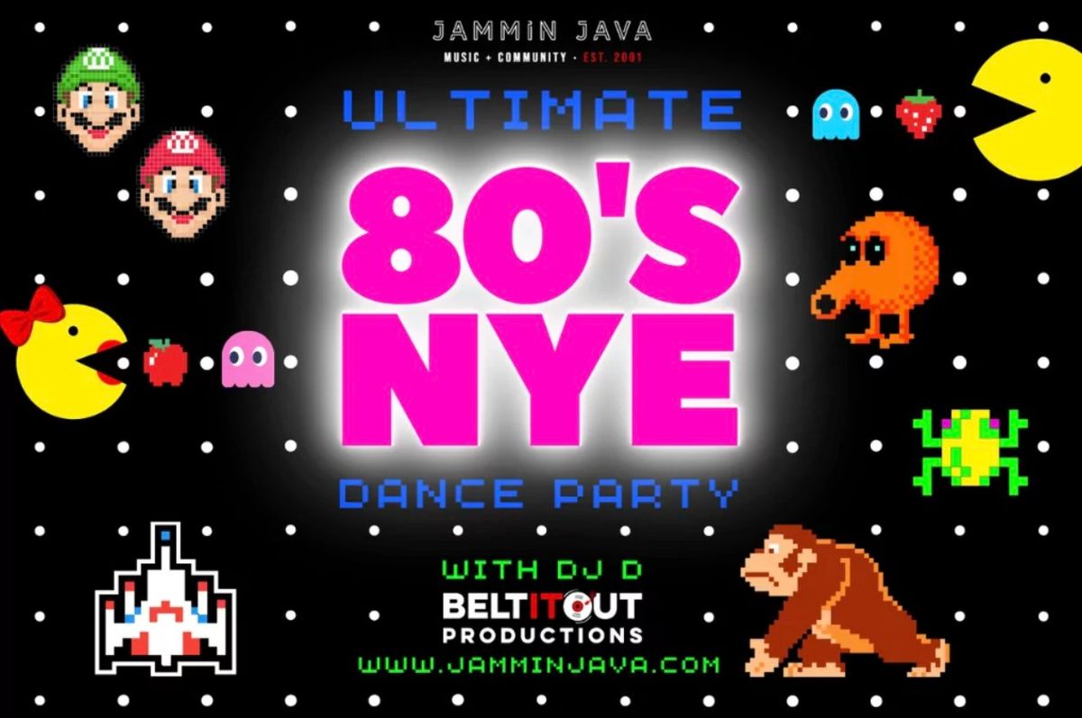  Dec 31 Ultimate 80\u2019s NYE Dance Party with DJ D