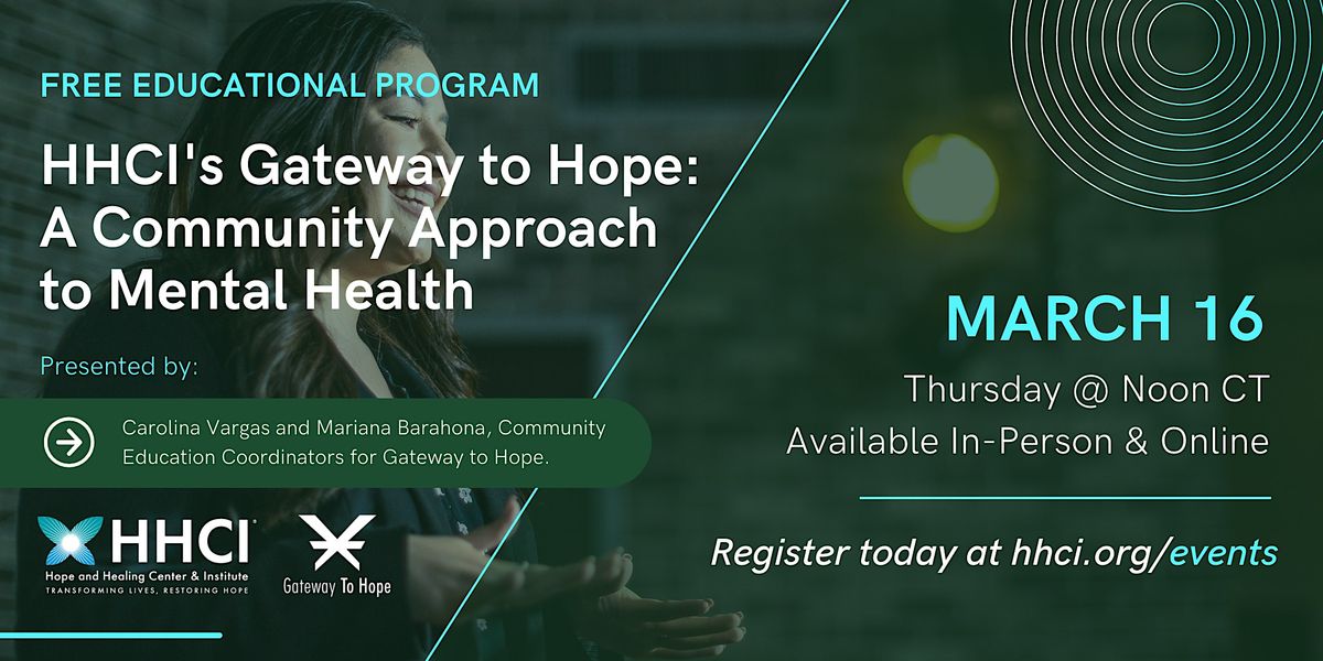 HHCI\u2019s Gateway to Hope: A Community Approach to Mental Health