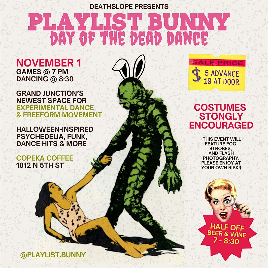 PLAYLIST BUNNY: DAY OF THE DEAD DANCE PARTY @ COPEKA