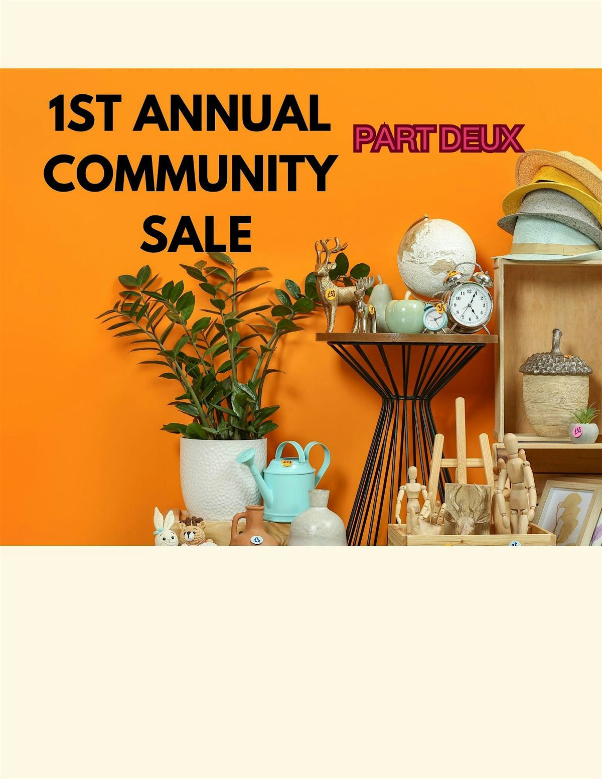 Copy of 1st Annual Community Sale: PART DEUX