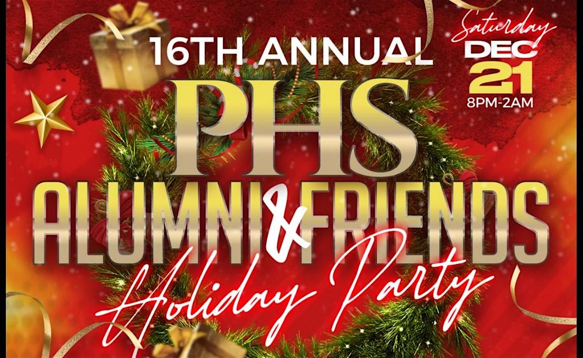 The 16th Annual PHS Alumni & Friends Holiday Party