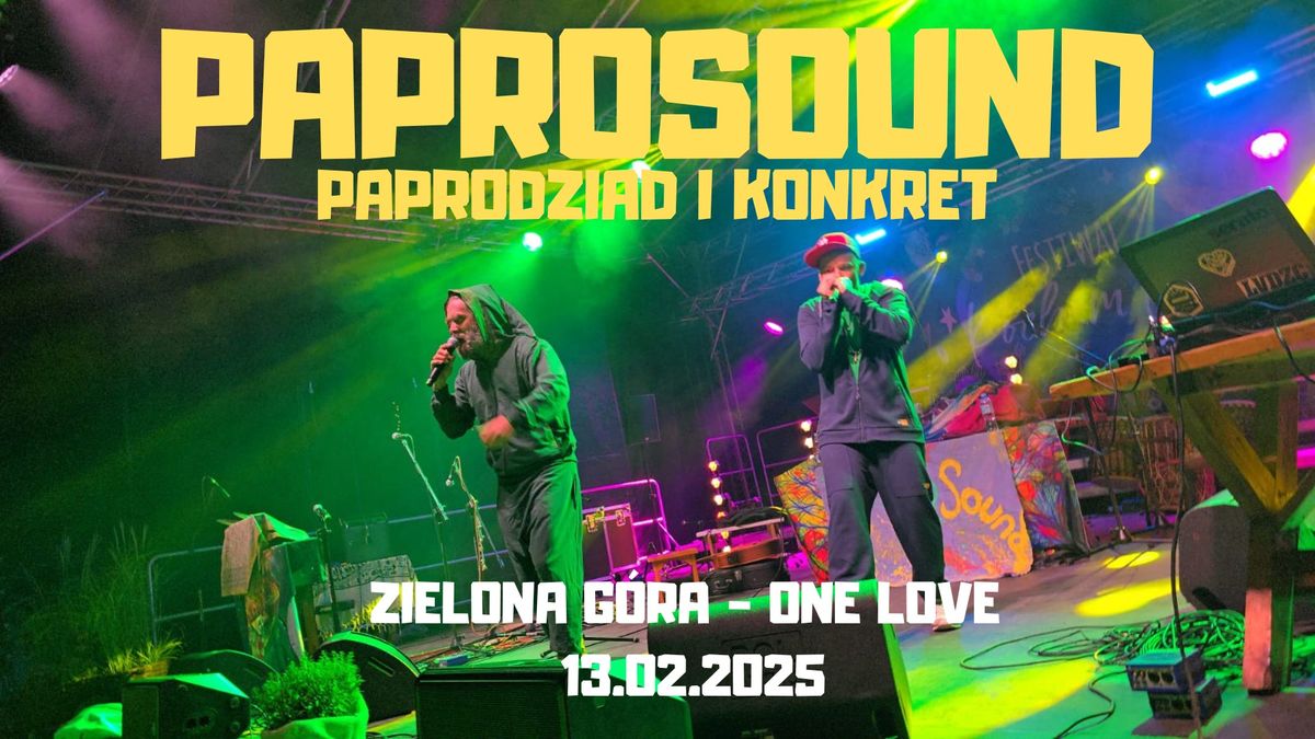 PAPROSOUND \u2022 ZIELONA G\u00d3RA \u2022 KONCERT (PAPRODZIAD \/ KONKRET)