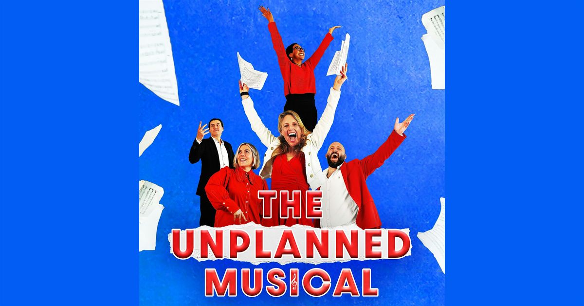 SHOW - The Unplanned Musical + Who Is Harold? Grad + The Tinkerbell Jam