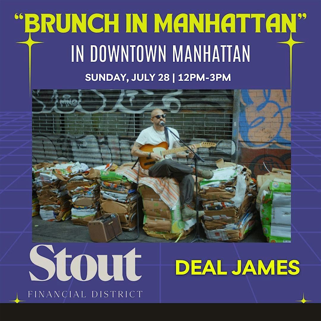 Brunch in Manhattan :  Live Music in Downtown Manhattan featuring Deal James at Stout NYC FiDi