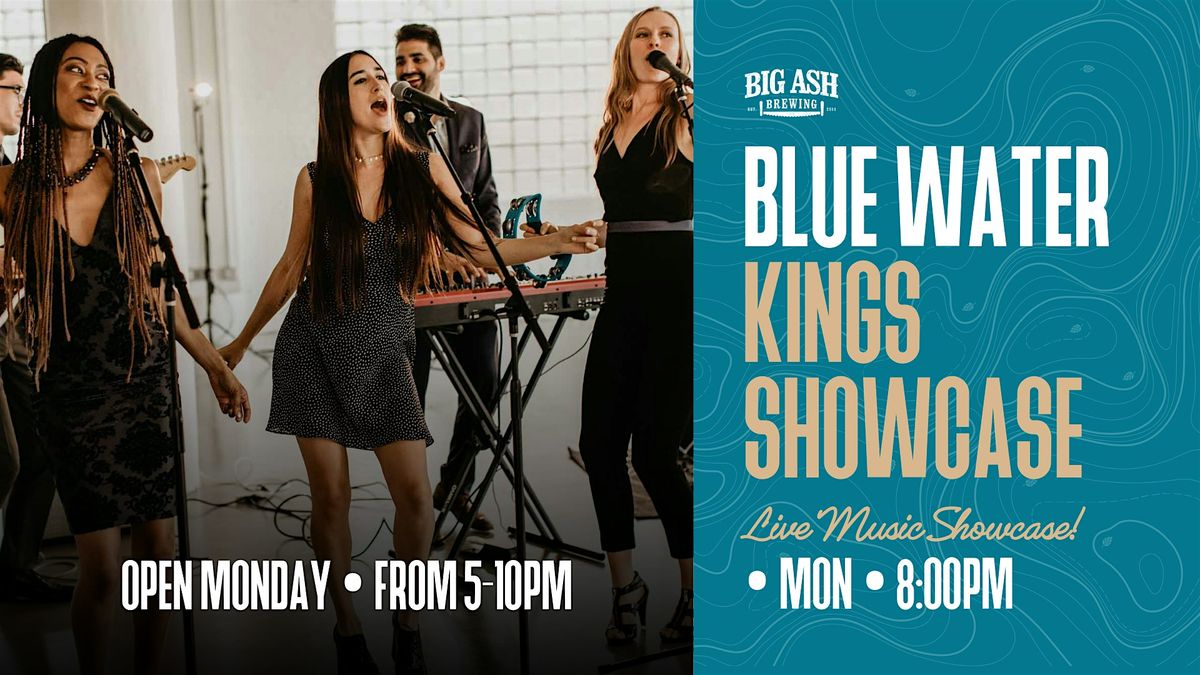 Blue Water Kings Music Showcase!