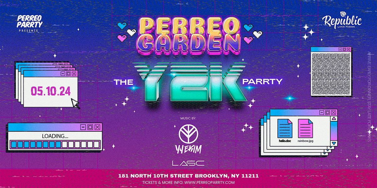 Perreo Garden: THE Y2k Parrty - Latin & Reggaeton Classics @ Republic