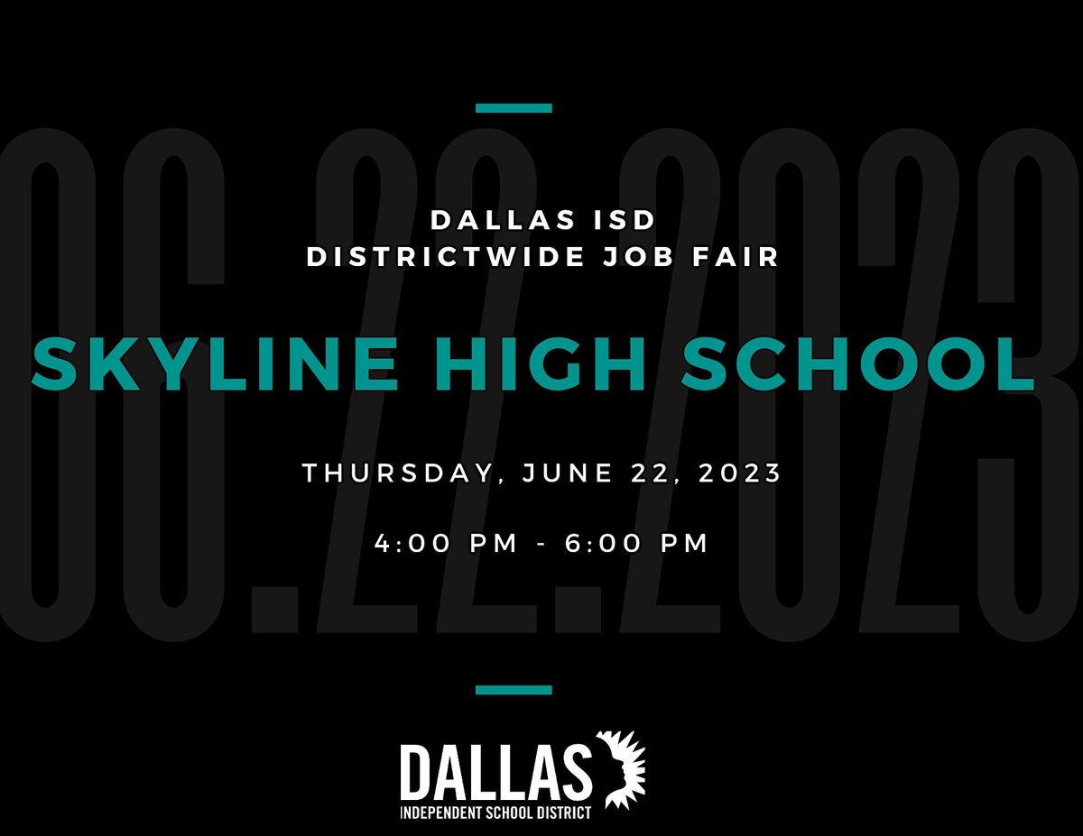 Dallas ISD  In-Person Teacher Job Fair at Skyline High School
