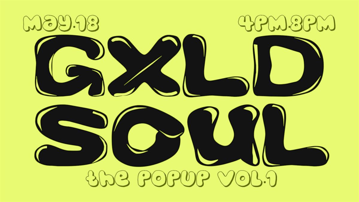GXLDSOUL THE POPUP Vol.1