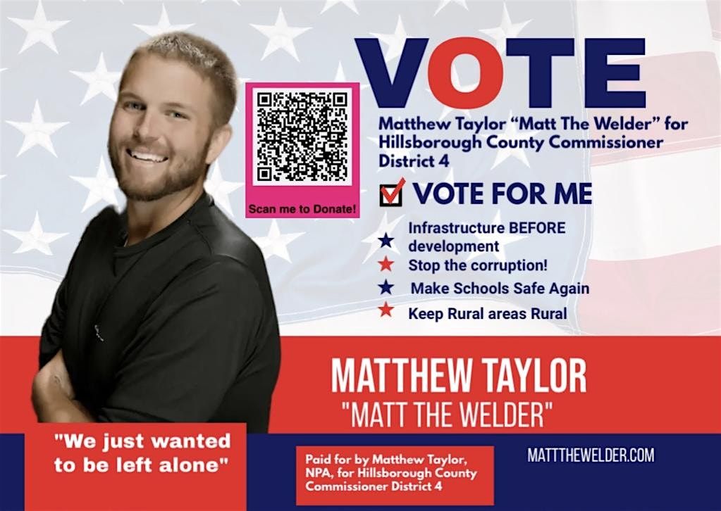 Vote Matthew Taylor for Hillsborough County Commissioner Dist 4!