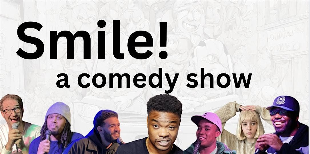 Smile! A Comedy Show