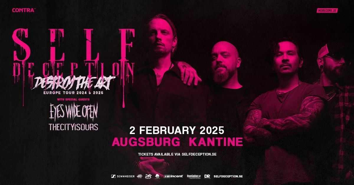 SELF DECEPTION + Eyes Wide Open + TheCityIsOurs - Destroy the Art Tour | Kantine Augsburg