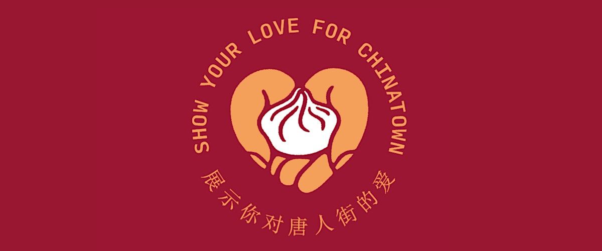 Show Your Love for Chinatown: Walking Tour