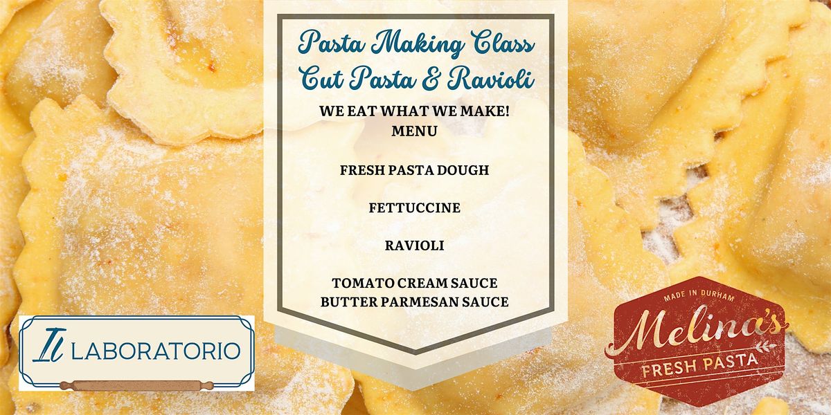 Pasta Making Class - Pasta Cuts & Ravioli