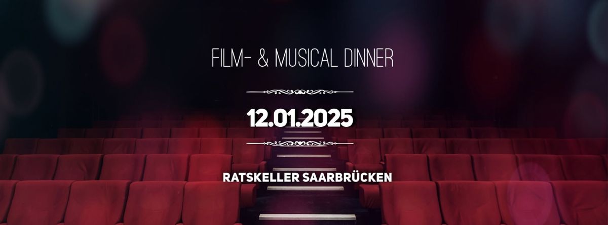 FILM- UND MUSICAL DINNER, AM 12.01.2025, MIT 4-GANG-MEN\u00dc