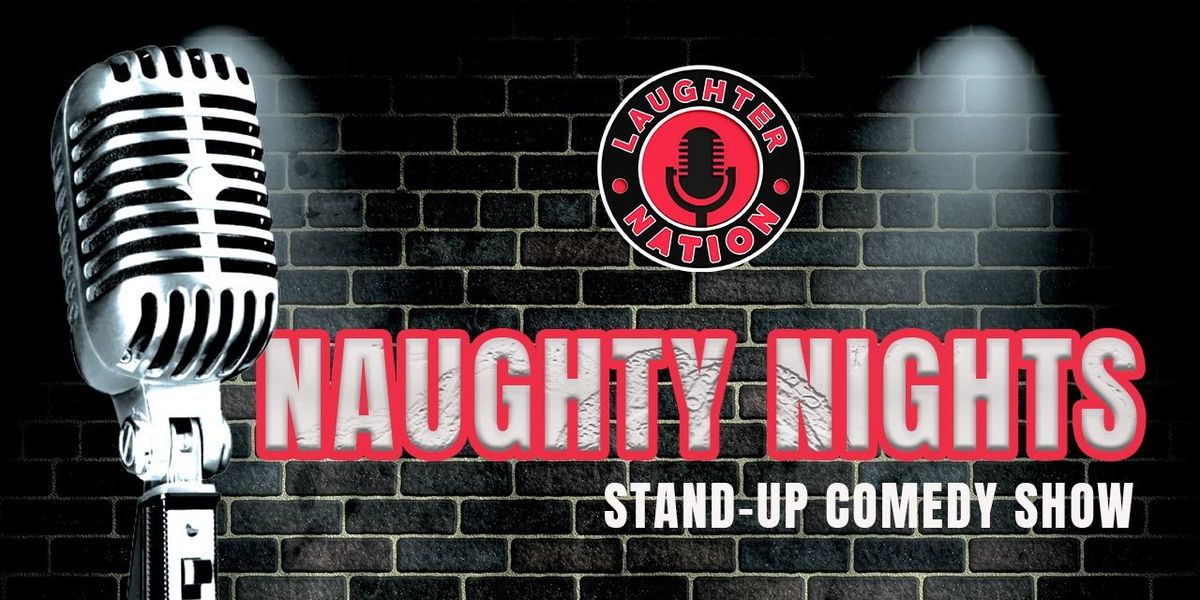 Naughty Nights - Standup comedy show