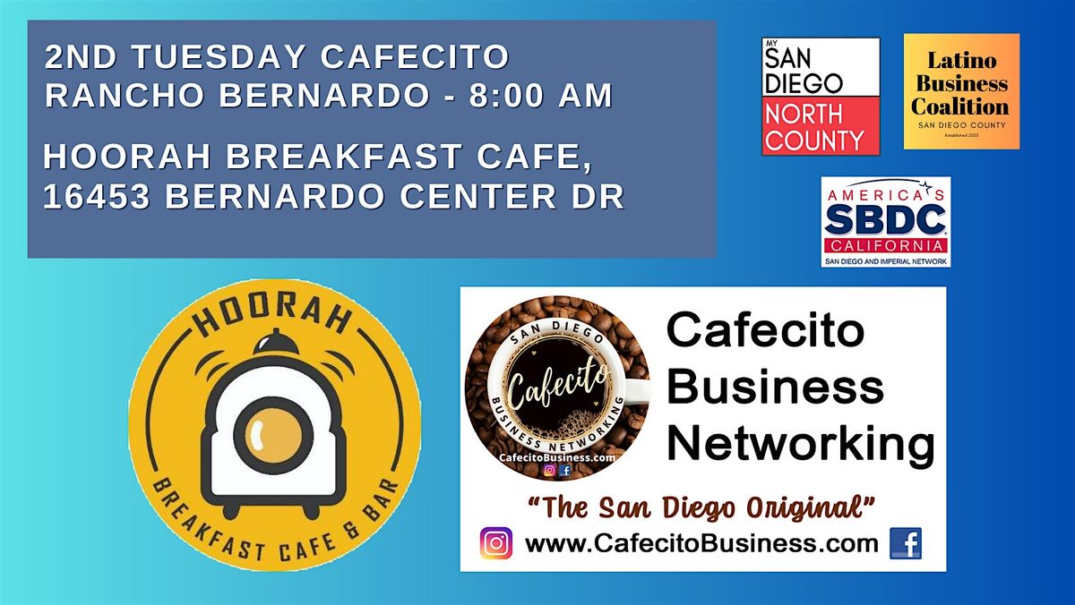 Cafecito Business Networking Rancho Bernardo - Cafecito 2nd Tuesday Nov