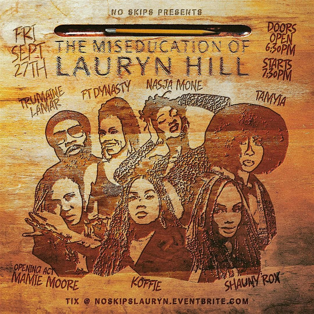 No Skips presents Miseducation of Lauryn Hill