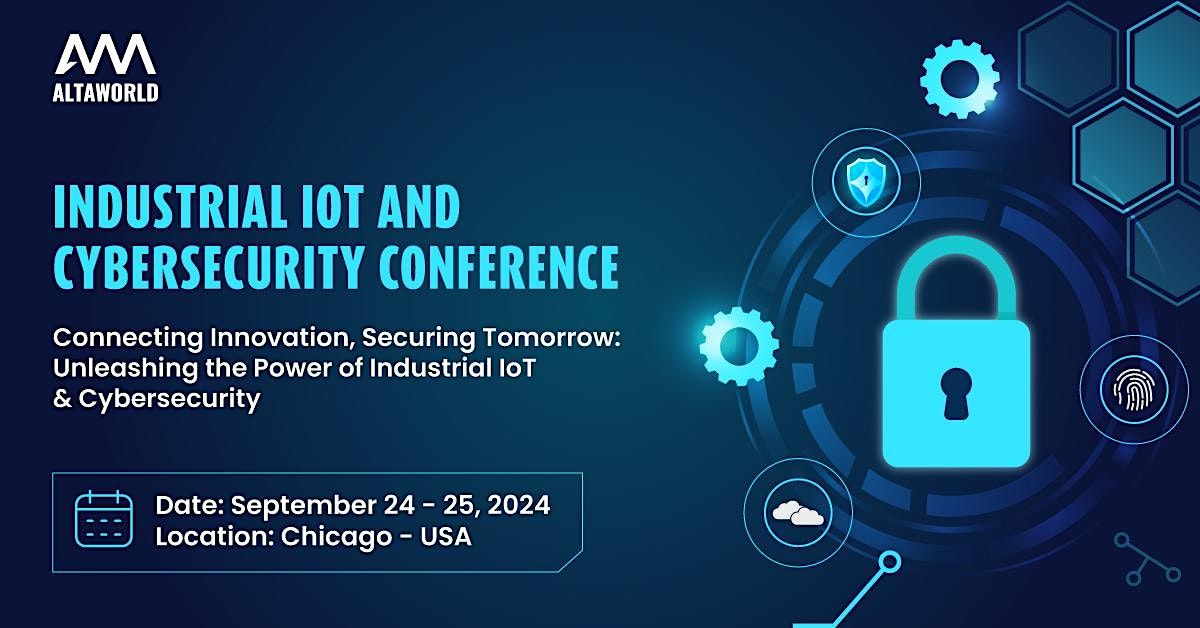 INDUSTRIAL IOT AND CYBERSECURITY CONFERENCE