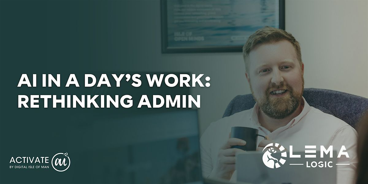 LEARNAI: "AI in a day's work: rethinking admin" 27 Sept