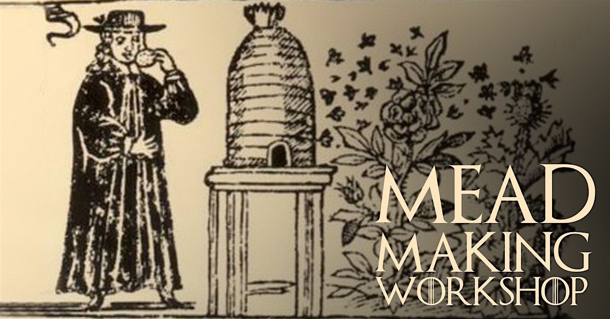 Mead Making Workshop