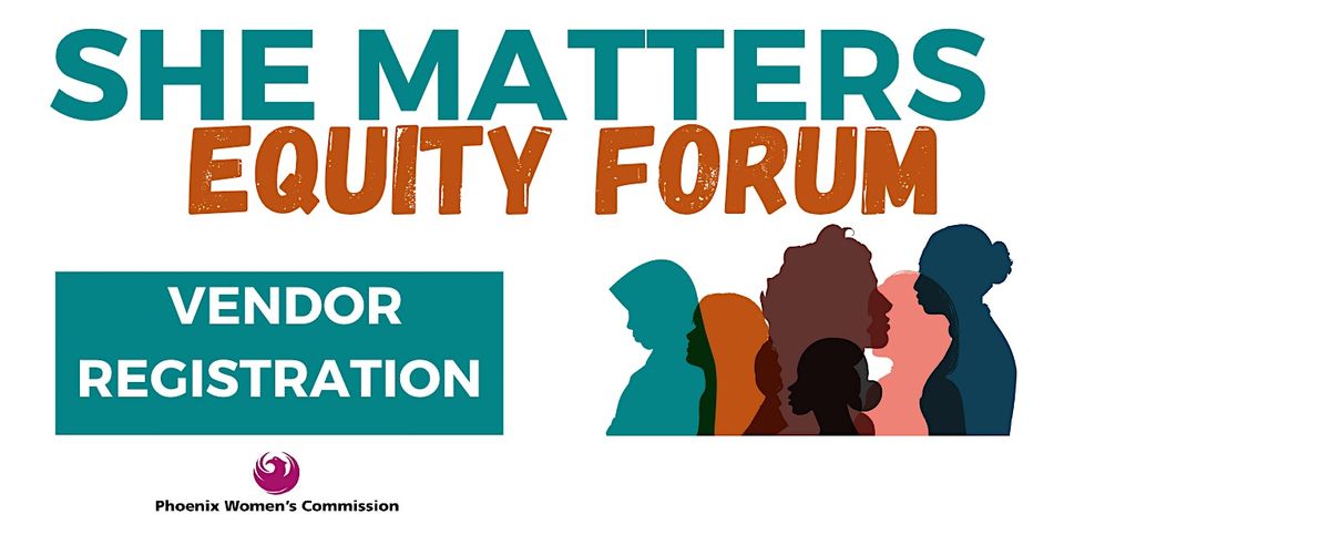 2024 She Matters Equity Forum: Vendor Fair