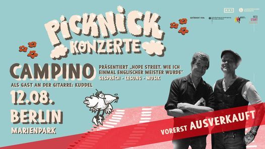 Campino pr\u00e4sentiert \u201eHope Street\u201c \u2022 Picknick Konzerte 2021 \u2022 Berlin (vorerst ausverkauft)