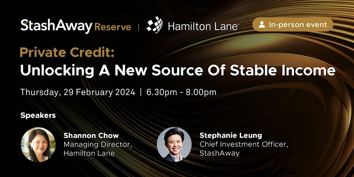 StashAway x Hamilton Lane: Private Credit - Unlock A New Source of Income