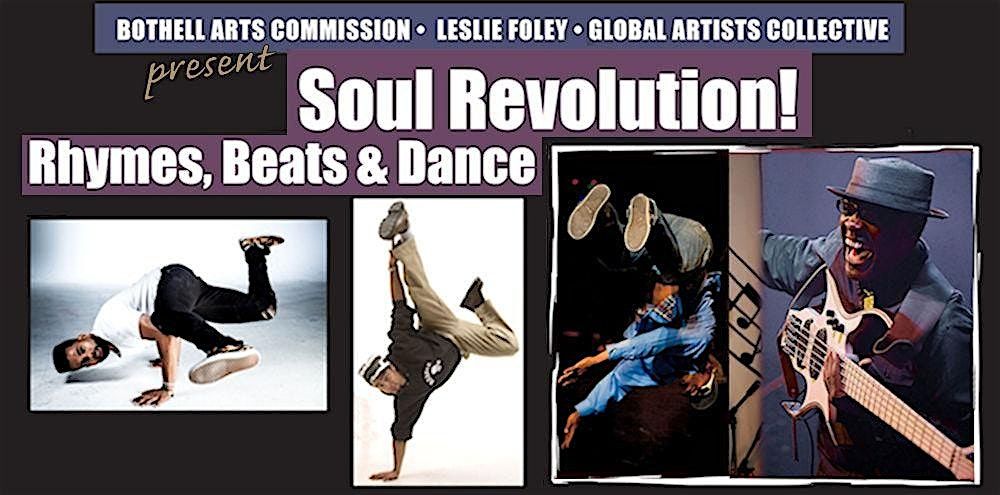 Soul Revolution!  Rhymes, Beats & Dance  Performance