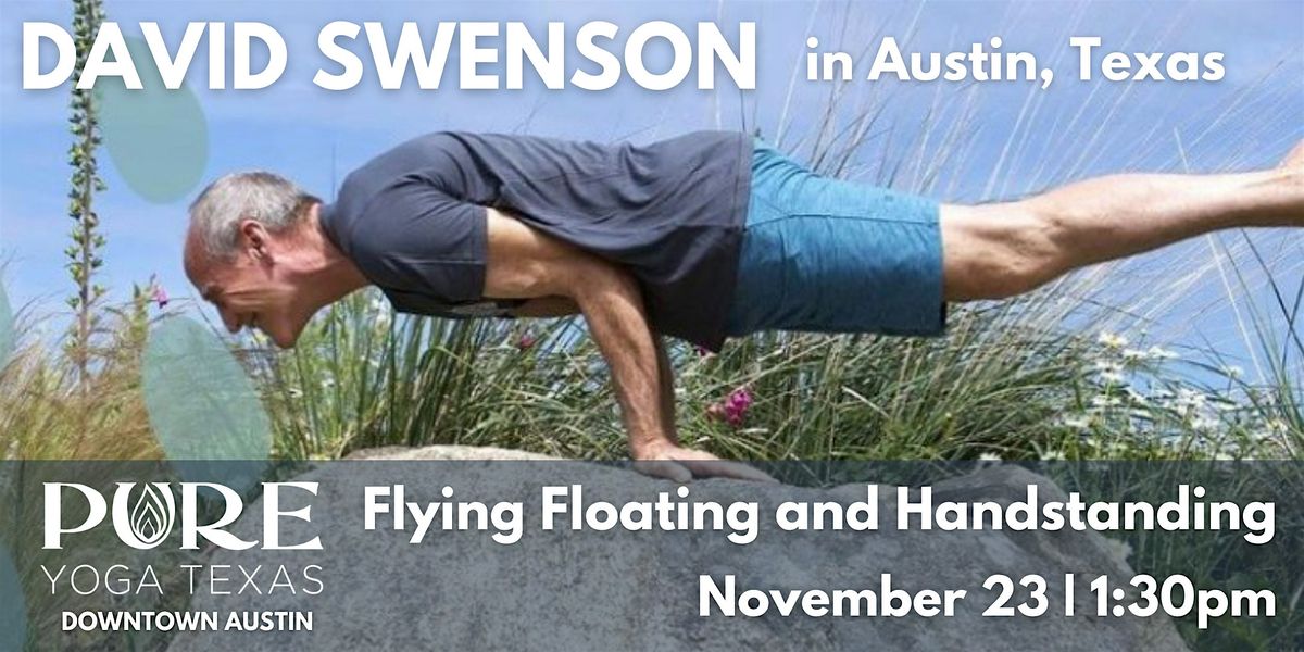 David Swenson's Flying Floating and Handstanding