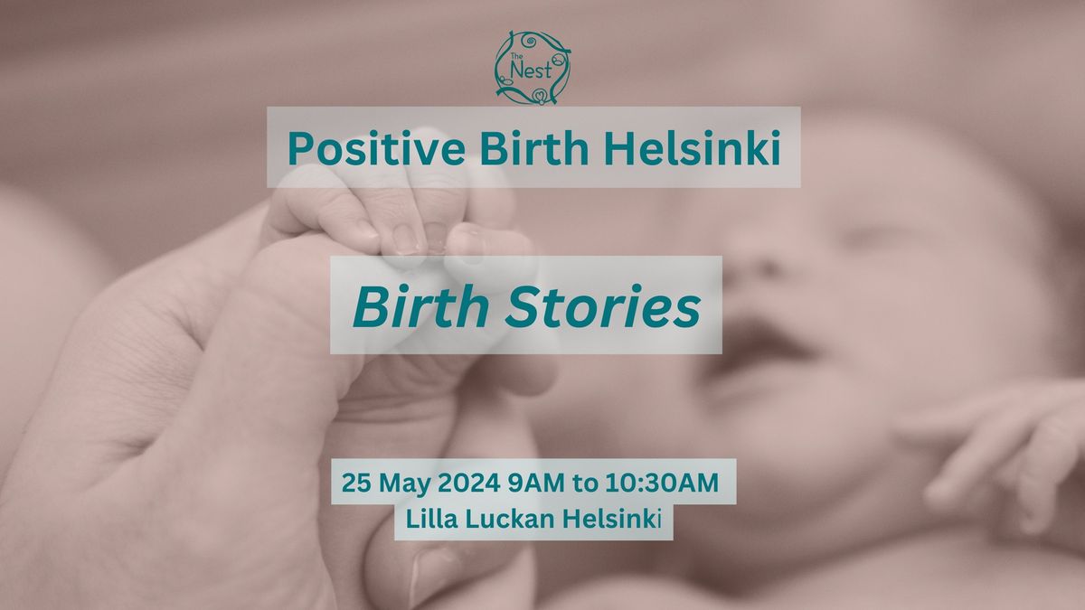 Birth Stories - Positive Birth Helsinki Meetup