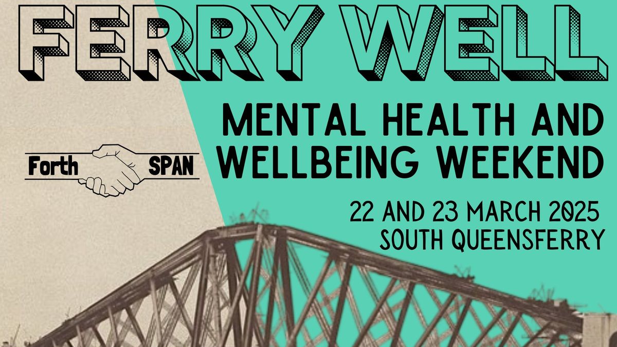 FERRY WELL: Mental Health and Wellbeing Weekend