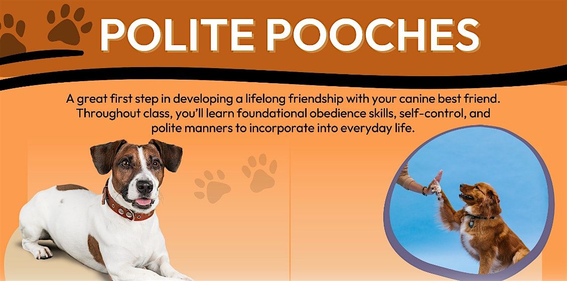Polite Pooches - Sunday, June 16th at 2:30pm