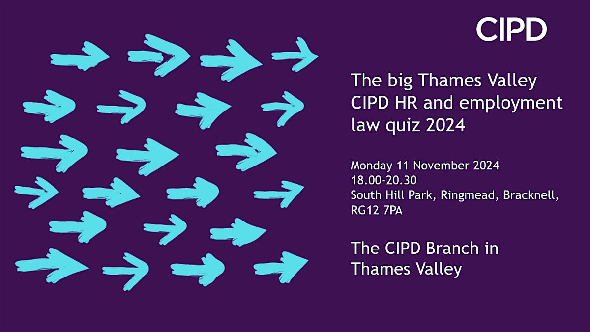 The big Thames Valley CIPD HR and employment law quiz 2024