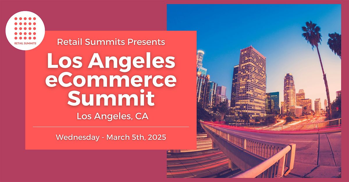 Los Angeles eCommerce Summit