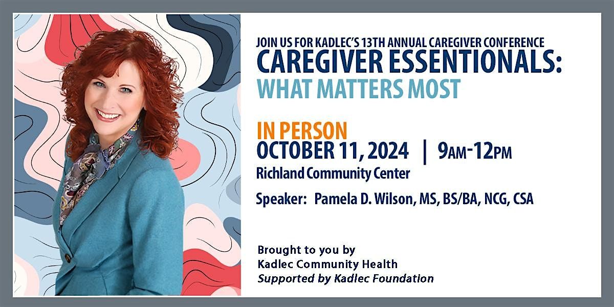 13th Annual Caregiver Conference -  Pamela D. Wilson Presenting