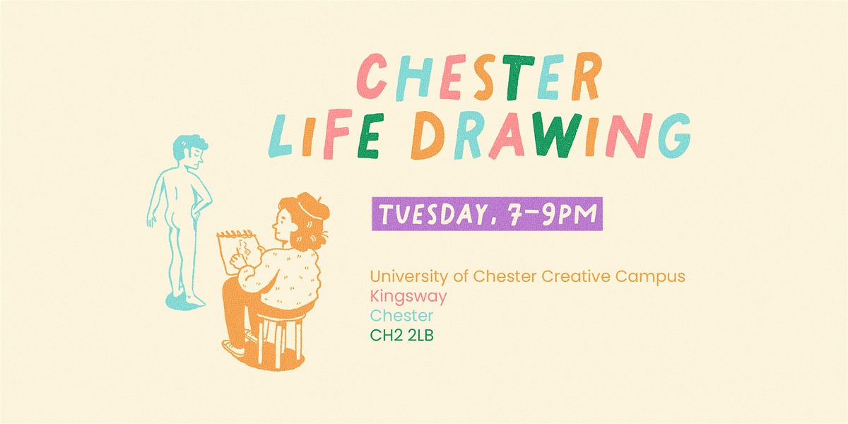 Chester Life Drawing - Tuesday Sessions (July)