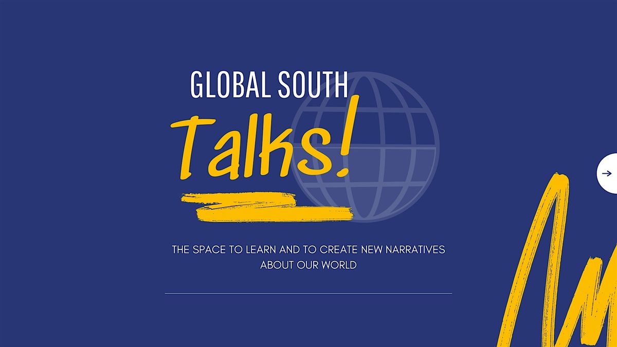 Global South Talks!