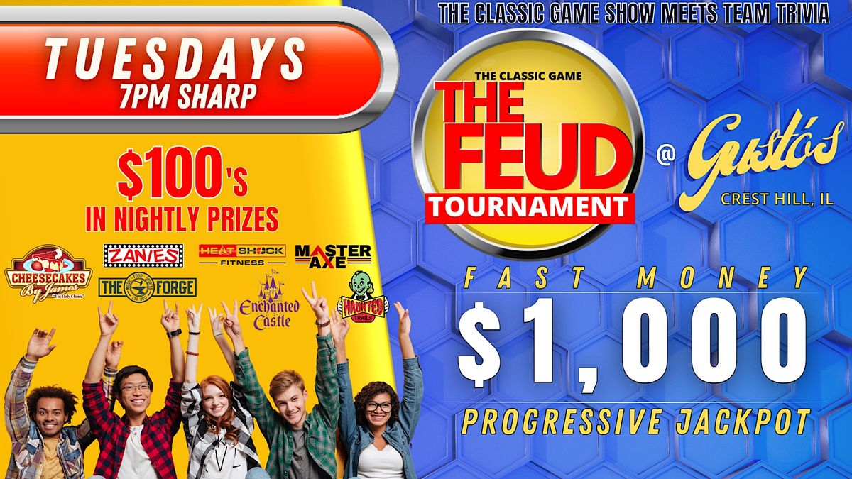 $1000 Family Feud Tournament @ Gustos Bar & Grill