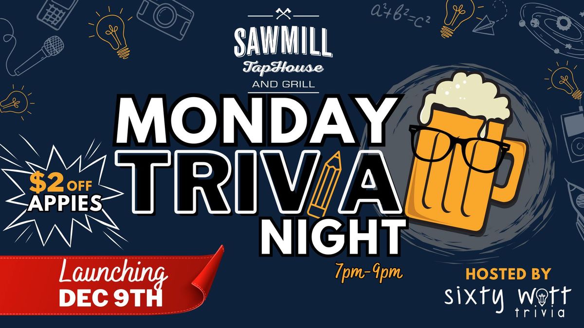 Monday Trivia @ Sawmill Taphouse