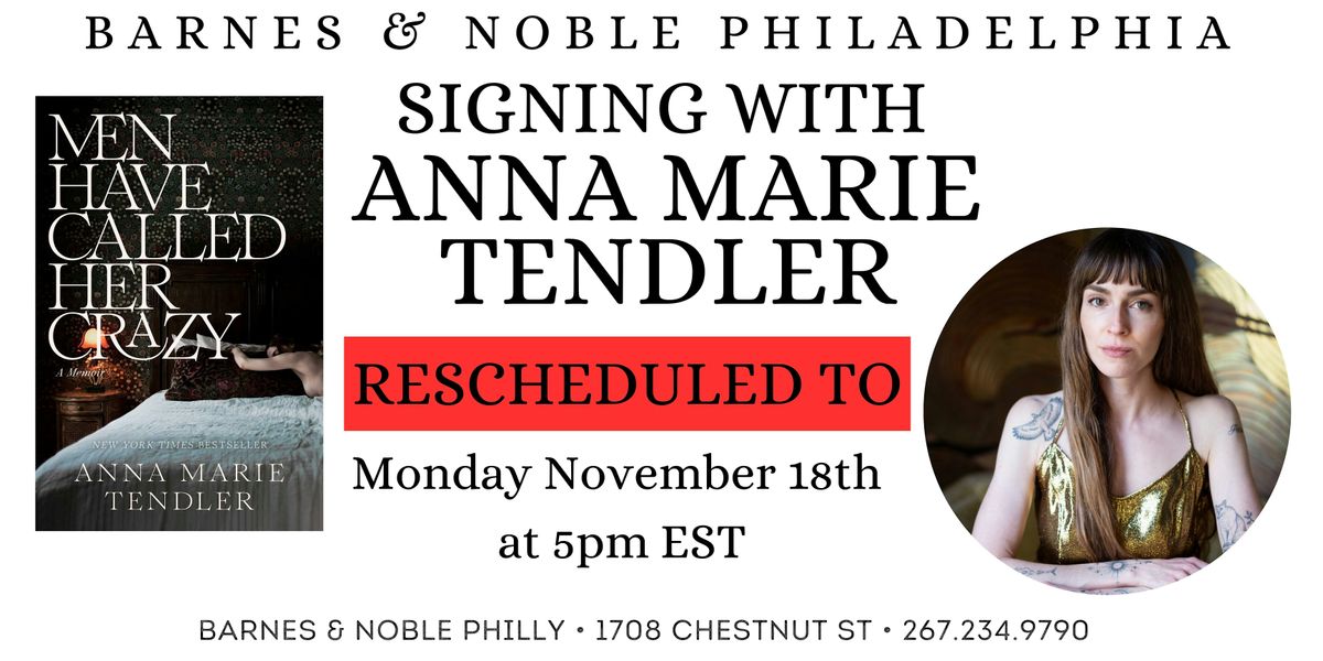 Anna Marie Tendler Signs MEN HAVE CALLED HER CRAZY - B&N Philly 11\/18 @ 5pm