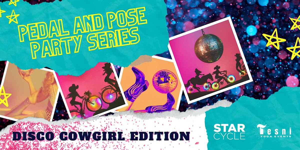 Pedal and Pose Party Series: Disco Cowgirl Edition