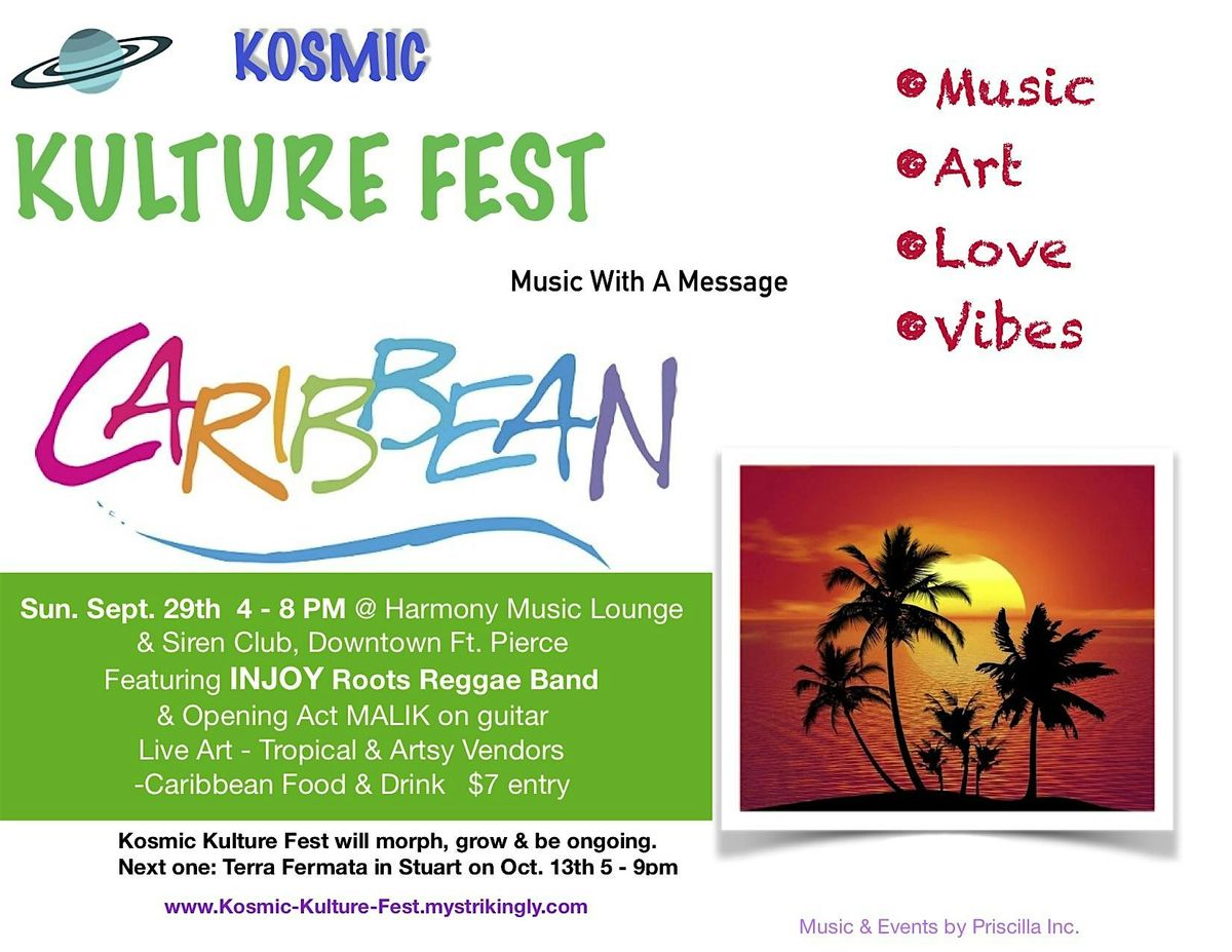 Kosmic Kulture Fest - CARIBBEAN -- Music, Food, Fun, Art, Good Vibes