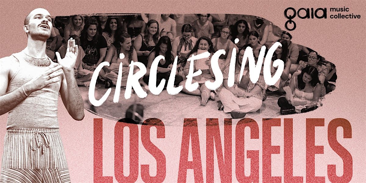 CircleSing | Los Angeles