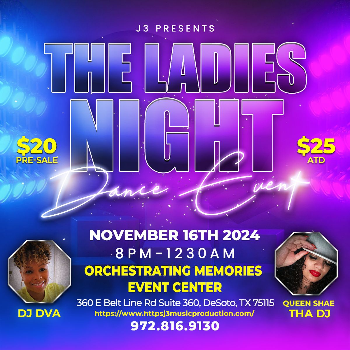 J3 Presents The Ladies Night Dance Event Ft DJ DVA & DJ QUEEN SHAE THA DJ