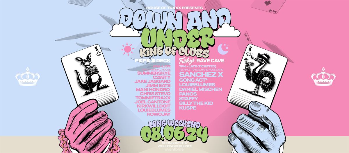 House Of Traxx PRESENTS - Down And Under (King of Clubs) - 08\/06\/24