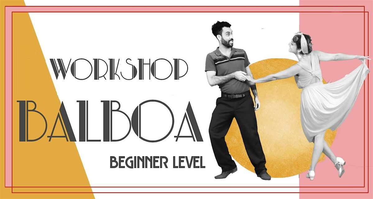 Dance in 1 Day - Swing Dance Workshop (Balboa for beginner)