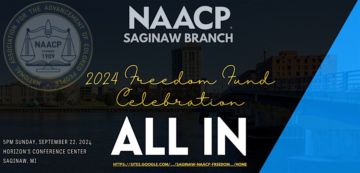 2024 Saginaw NAACP Freedom Fund Experience