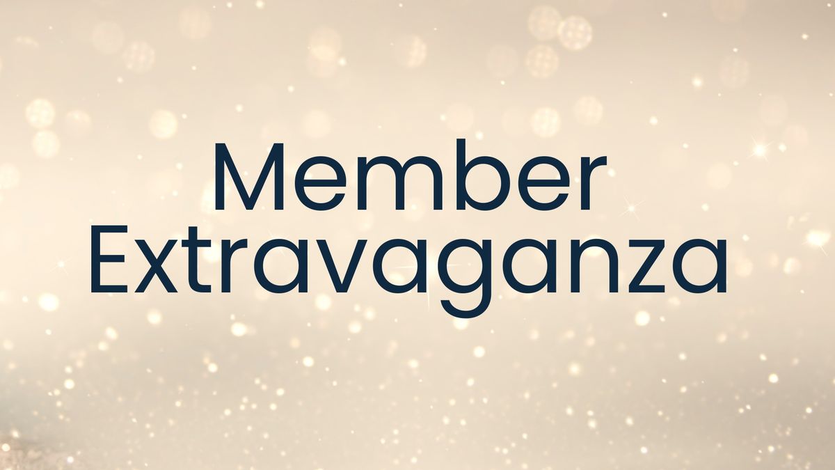 2024 Member Extravaganza