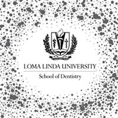 Loma Linda University School of Dentistry